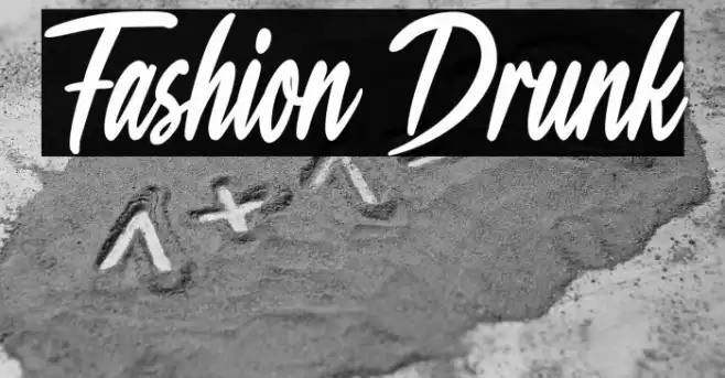 Fashion Drunk Font examples