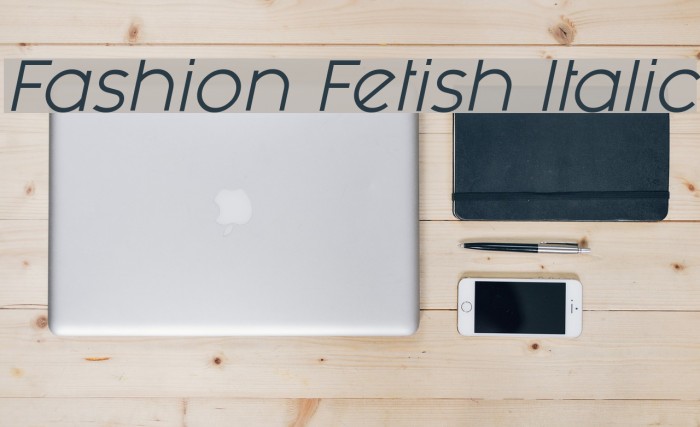 Fashion Fetish Italic Font examples