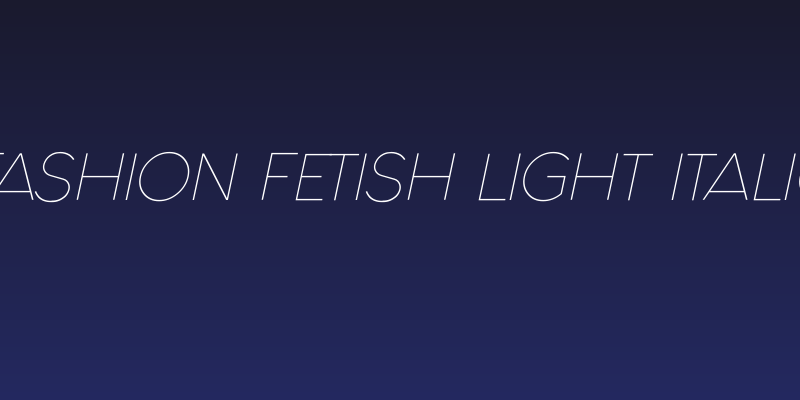 Fashion Fetish Light Italic Social Header