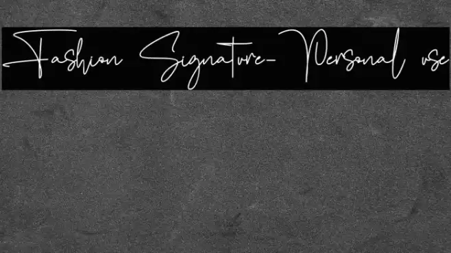 Fashion Signature-Personal use Font examples