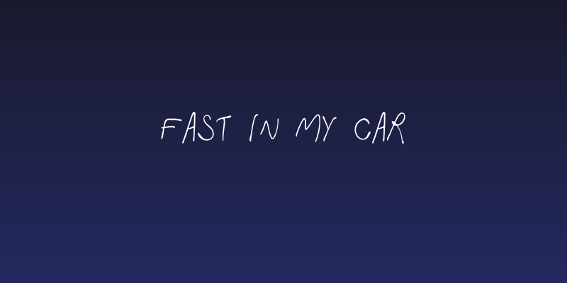 Fast In My Car Social Header