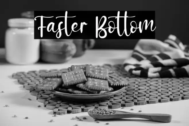 Faster Bottom Font examples