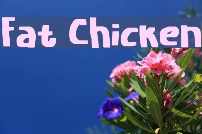Fat Chicken Example 3