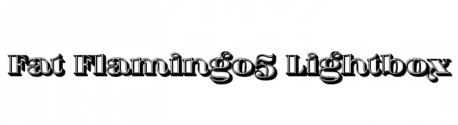 Fat Flamingo5 Lightbox  Frei Schriftart Herunterladen