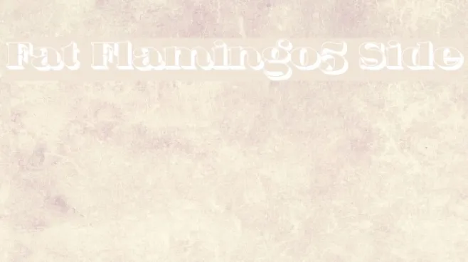 Fat Flamingo5 Side Example 1