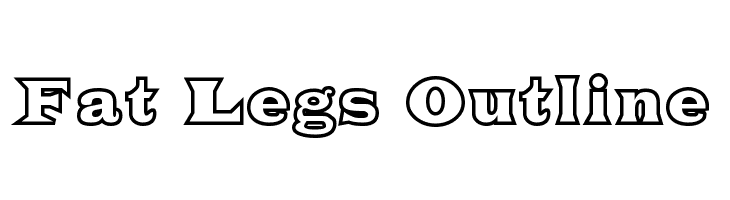 Fat Legs Outline  नि: शुल्क फ़ॉन्ट्स डाउनलोड