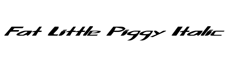 Fat Little Piggy Italic  Frei Schriftart Herunterladen