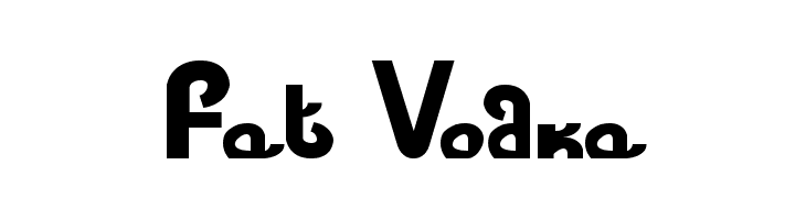 Fat Vodka  नि: शुल्क फ़ॉन्ट्स डाउनलोड