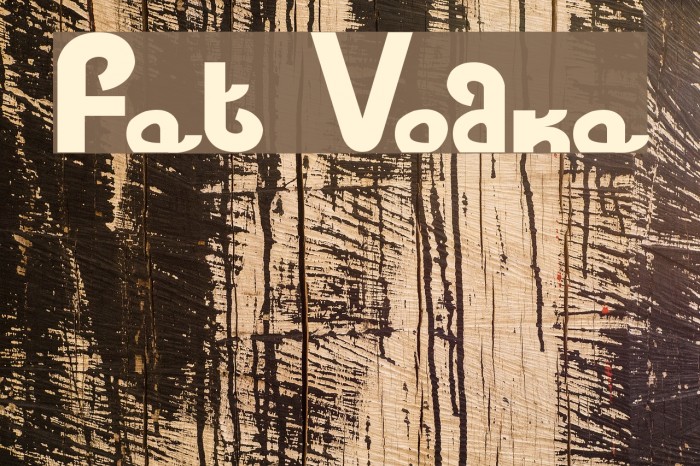 Fat Vodka Font examples