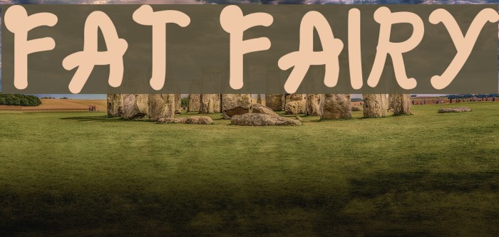 Fat fairy Font examples