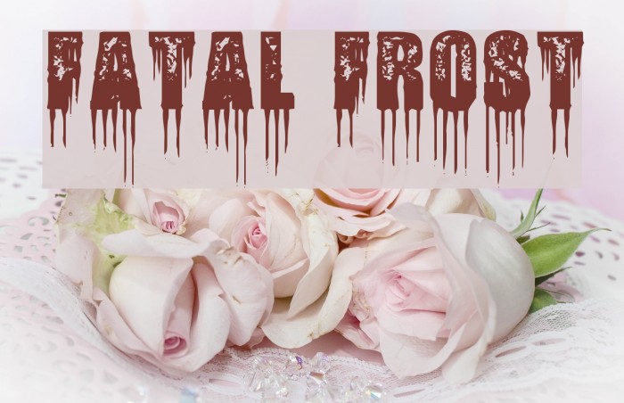 Fatal Frost Example 1