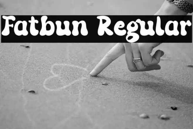 Fatbun Regular Font examples