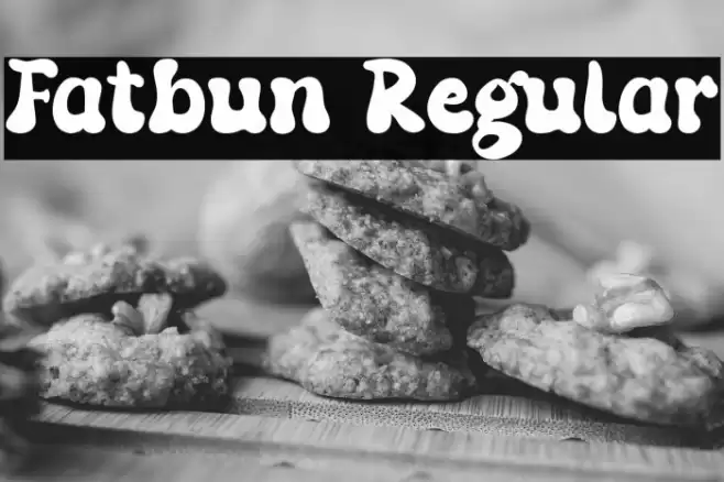 Fatbun Regular Font examples