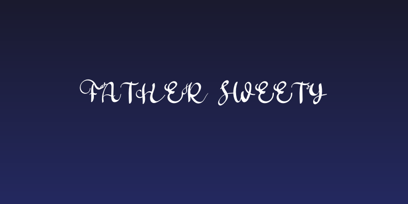 Father Sweety Social Header