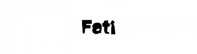 Fati  नि: शुल्क फ़ॉन्ट्स डाउनलोड
