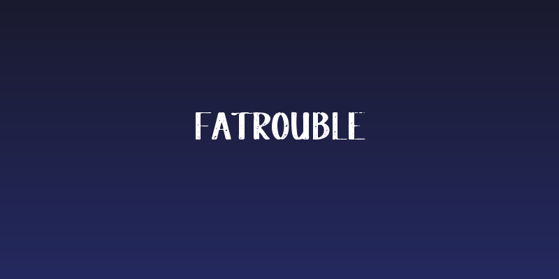 Fatrouble Social Header