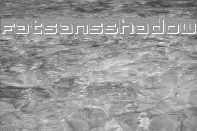 FatsansShadow Fonte examples