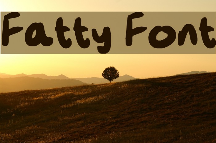 Fatty Font examples