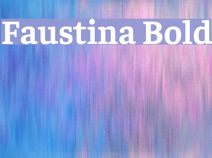 Faustina Bold Font examples
