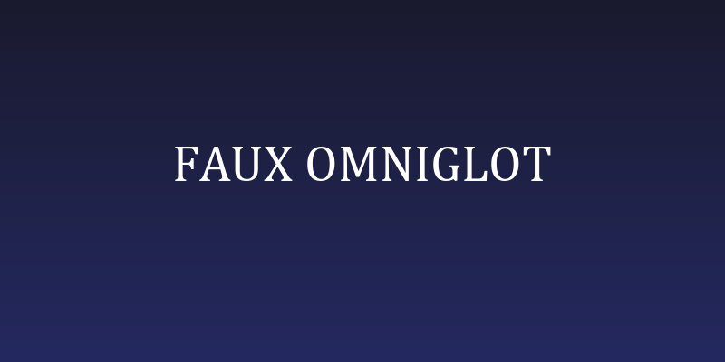 Faux Omniglot Social Header