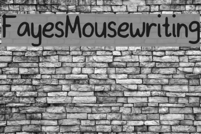 FayesMousewriting Font examples