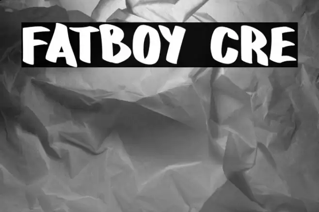 fatboy cre Font examples