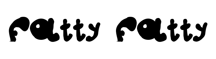 fatty fatty Font