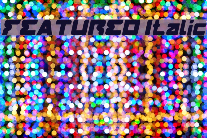 FEATURED Italic Font examples