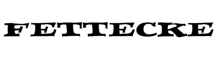 FETTECKE Font