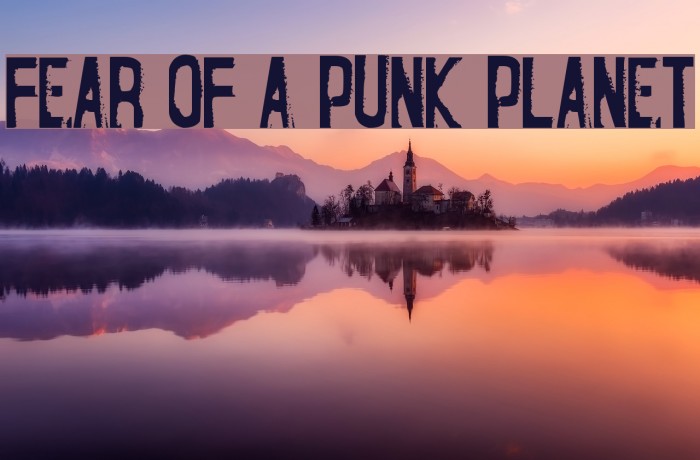Fear of a Punk Planet Font examples