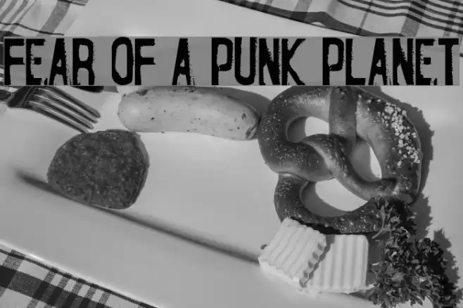 Fear of a Punk Planet Шрифта examples