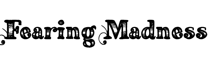 Fearing Madness  Free Fonts Download