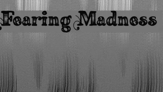 Fearing Madness Font examples