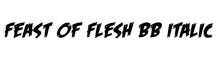 Feast of Flesh BB Italic Font