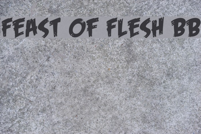 Feast of Flesh BB Font examples