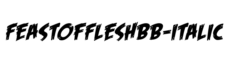 FeastofFleshBB-Italic Font