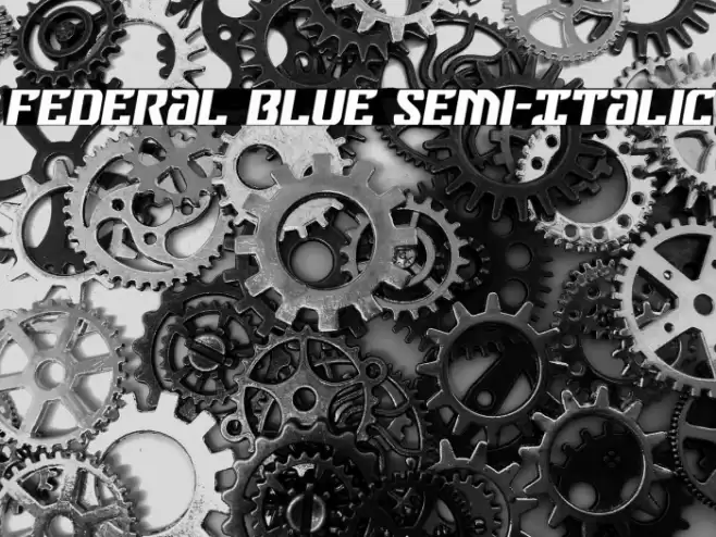 Federal Blue Semi-Italic Font examples