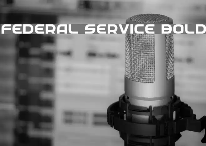 Federal Service Bold Font examples