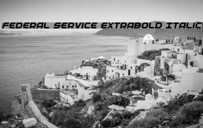 Federal Service ExtraBold Italic フォント examples