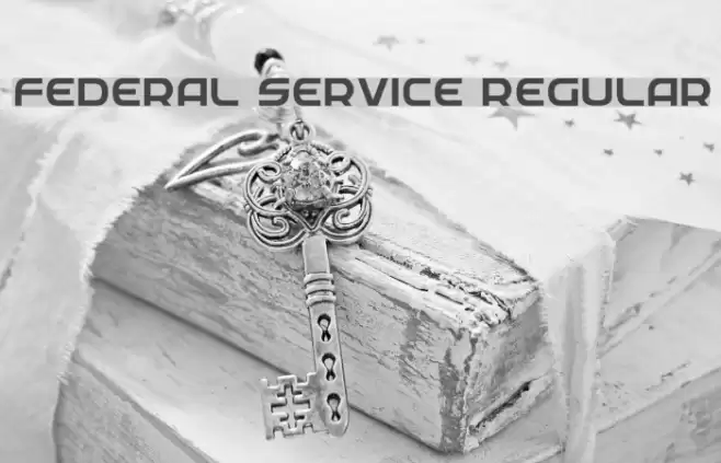 Federal Service Regular Шрифта examples