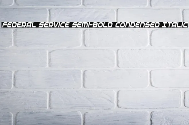 Federal Service Semi-Bold Condensed Italic Example 1