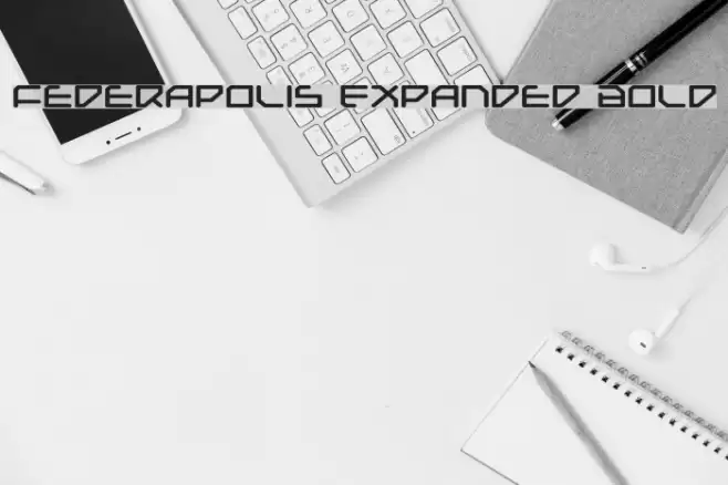 Federapolis Expanded Bold Schriftart examples