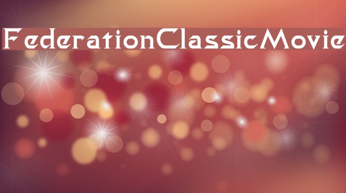 FederationClassicMovie Font examples