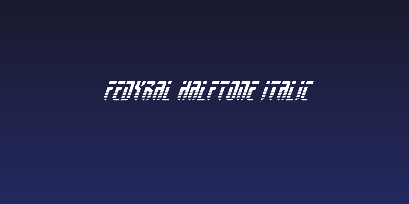 Fedyral Halftone Italic Social Header