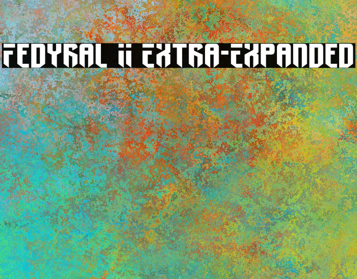 Fedyral II Extra-Expanded Font examples