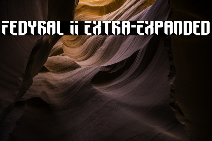 Fedyral II Extra-Expanded Font examples