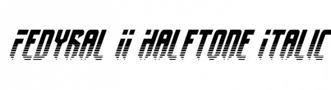 Fedyral II Halftone Italic  Free Fonts Download