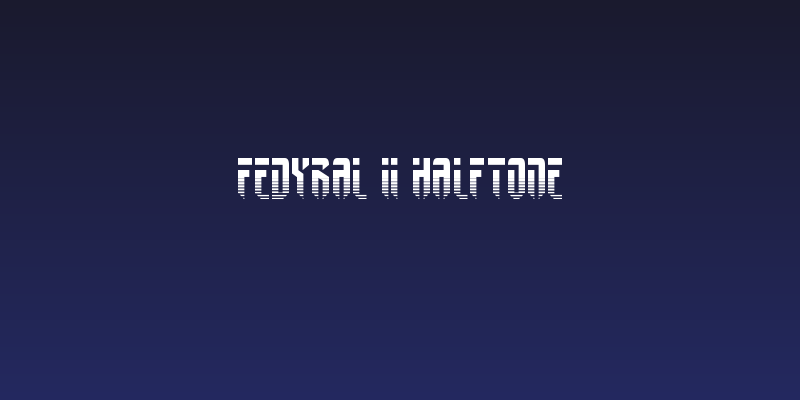 Fedyral II Halftone Social Header