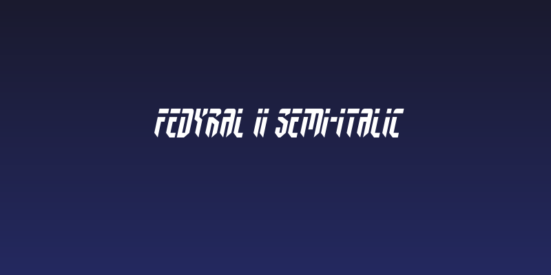 Fedyral II Semi-Italic Social Header