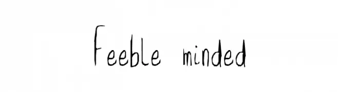 Feeble minded  नि: शुल्क फ़ॉन्ट्स डाउनलोड